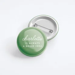 Charlotte Is Always A Good Idea Button