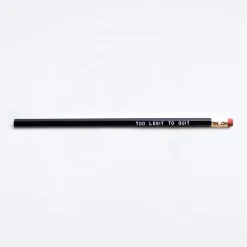 Too Legit to Quit Pencil
